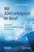 E-Book (pdf) Mit ADHS erfolgreich im Beruf von Heiner Lachenmeier