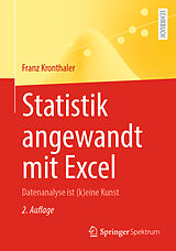 Kartonierter Einband Statistik angewandt mit Excel von Franz Kronthaler
