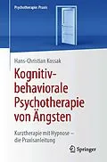 E-Book (pdf) Kognitiv-behaviorale Psychotherapie von Ängsten von Hans-Christian Kossak