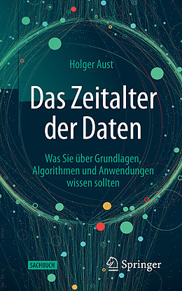Kartonierter Einband Das Zeitalter der Daten von Holger Aust