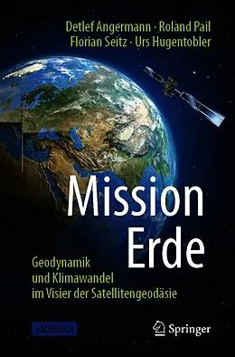 E-Book (pdf) Mission Erde von Detlef Angermann, Roland Pail, Florian Seitz