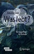 E-Book (pdf) Was lebt? von Aleksandar Janjic