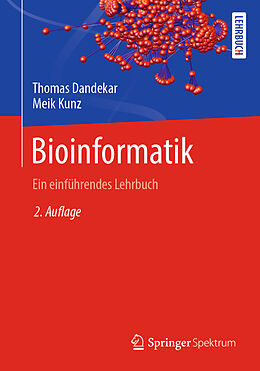 Kartonierter Einband Bioinformatik von Thomas Dandekar, Meik Kunz