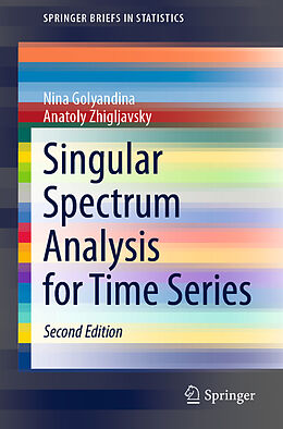 Kartonierter Einband Singular Spectrum Analysis for Time Series von Anatoly Zhigljavsky, Nina Golyandina