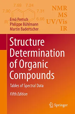 E-Book (pdf) Structure Determination of Organic Compounds von Ernö Pretsch, Philippe Bühlmann, Martin Badertscher