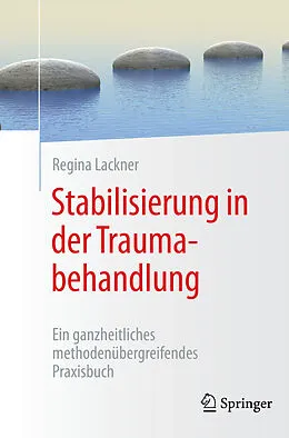 E-Book (pdf) Stabilisierung in der Traumabehandlung von Regina Lackner