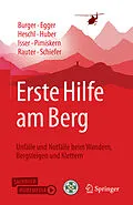 E-Book (pdf) Erste Hilfe am Berg von Josef Burger, Alexander Egger, Stefan Heschl