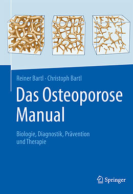 E-Book (pdf) Das Osteoporose Manual von Reiner Bartl, Christoph Bartl