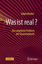 Kartonierter Einband Was ist real? von Adam Becker