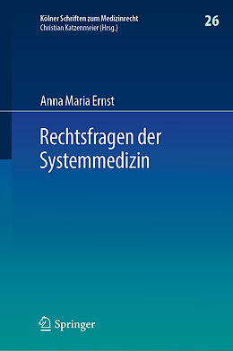 Fester Einband Rechtsfragen der Systemmedizin von Anna Maria Ernst