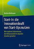E-Book (pdf) Start-In: die Innovationskraft von Start-Ups nutzen von Bettina Bohlmann