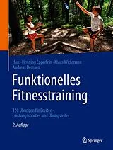 E-Book (pdf) Funktionelles Fitnesstraining von Hans-Henning Epperlein, Klaus Wichmann, Andreas Deussen