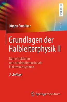 E-Book (pdf) Grundlagen der Halbleiterphysik II von Jürgen Smoliner