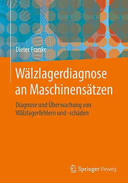 E-Book (pdf) Wälzlagerdiagnose an Maschinensätzen von Dieter Franke