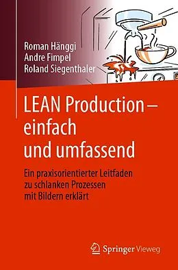 E-Book (pdf) LEAN Production  einfach und umfassend von Roman Hänggi, André Fimpel, Roland Siegenthaler