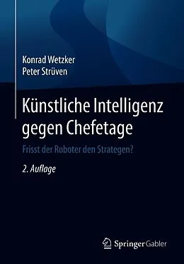 E-Book (pdf) Künstliche Intelligenz gegen Chefetage von Konrad Wetzker, Peter Strüven