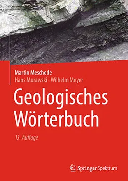 E-Book (pdf) Geologisches Wörterbuch von Martin Meschede, Hans Murawski, Wilhelm Meyer