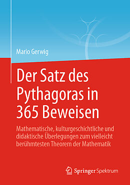 E-Book (pdf) Der Satz des Pythagoras in 365 Beweisen von Mario Gerwig