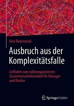 E-Book (pdf) Ausbruch aus der Komplexitätsfalle von Uwe Rotermund