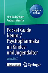 E-Book (pdf) Pocket Guide Neuro-/Psychopharmaka im Kindes- und Jugendalter von Manfred Gerlach, Andreas Warnke