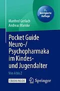 E-Book (pdf) Pocket Guide Neuro-/Psychopharmaka im Kindes- und Jugendalter von Manfred Gerlach, Andreas Warnke