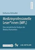 E-Book (pdf) Medizinprofessionelle Leser*innen (MPL) von Katharina Edtstadler