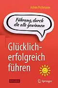 E-Book (pdf) Glücklich-erfolgreich führen von Achim Pothmann