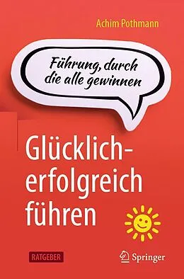 E-Book (pdf) Glücklich-erfolgreich führen von Achim Pothmann