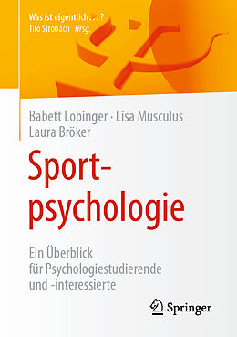 Kartonierter Einband Sportpsychologie von Babett Lobinger, Lisa Musculus, Laura Bröker