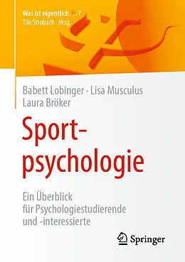 E-Book (pdf) Sportpsychologie von Babett Lobinger, Lisa Musculus, Laura Bröker