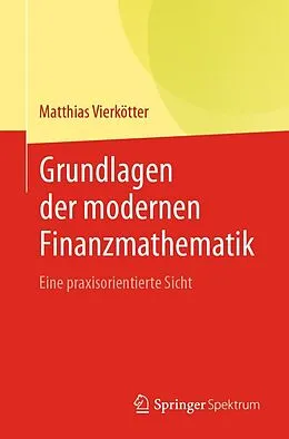 E-Book (pdf) Grundlagen der modernen Finanzmathematik von Matthias Vierkötter