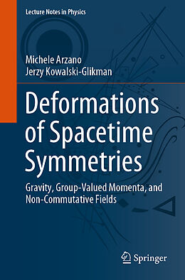 E-Book (pdf) Deformations of Spacetime Symmetries von Michele Arzano, Jerzy Kowalski-Glikman