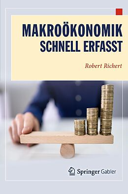 E-Book (pdf) Makroökonomik - Schnell erfasst von Robert Richert
