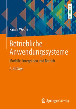 E-Book (pdf) Betriebliche Anwendungssysteme von Rainer Weber