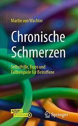 E-Book (pdf) Chronische Schmerzen von Martin von Wachter