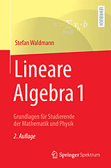 Kartonierter Einband Lineare Algebra 1 von Stefan Waldmann
