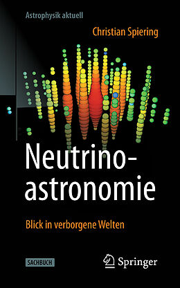 Kartonierter Einband Neutrinoastronomie von Christian Spiering