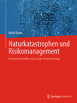 Fester Einband Naturkatastrophen und Risikomanagement von Ulrich Ranke