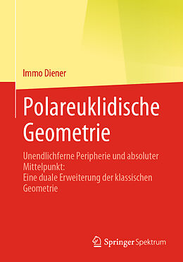 Kartonierter Einband Polareuklidische Geometrie von Immo Diener