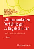 E-Book (pdf) Mit harmonischen Verhältnissen zu Kegelschnitten von Lorenz Halbeisen, Norbert Hungerbühler, Juan Läuchli