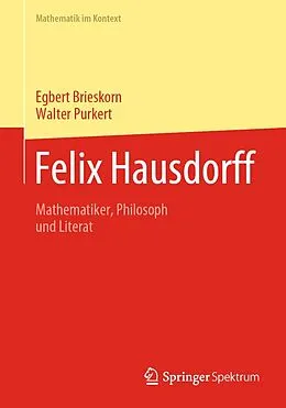 E-Book (pdf) Felix Hausdorff von Egbert Brieskorn, Walter Purkert
