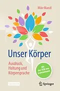 E-Book (pdf) Unser Körper - Ausdruck, Haltung, Körpersprache von Mike Mandl
