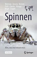 E-Book (pdf) Spinnen - Alles, was man wissen muss von Wolfgang Nentwig, Jutta Ansorg, Angelo Bolzern
