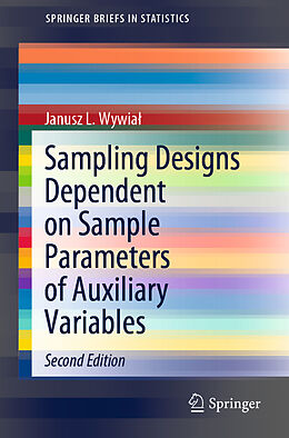 Kartonierter Einband Sampling Designs Dependent on Sample Parameters of Auxiliary Variables von Janusz L. Wywia 