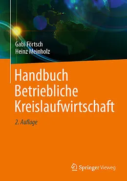 E-Book (pdf) Handbuch Betriebliche Kreislaufwirtschaft von Gabi Förtsch, Heinz Meinholz