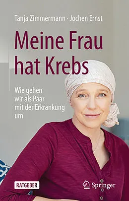 E-Book (pdf) Meine Frau hat Krebs von Tanja Zimmermann, Jochen Ernst