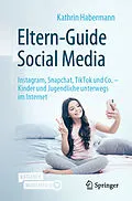 E-Book (pdf) Eltern-Guide Social Media von Kathrin Habermann