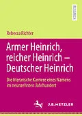 E-Book (pdf) Armer Heinrich, reicher Heinrich - Deutscher Heinrich von Rebecca Richter