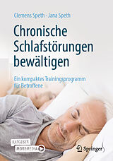 Kartonierter Einband Chronische Schlafstörungen bewältigen von Clemens Speth, Jana Speth