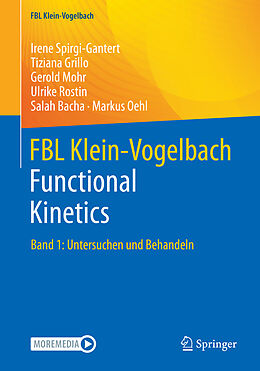 Kartonierter Einband FBL Klein-Vogelbach Functional Kinetics von Irene Spirgi-Gantert, Tiziana Grillo, Gerold Mohr